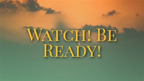 Hymn: Watch! Be Ready! .